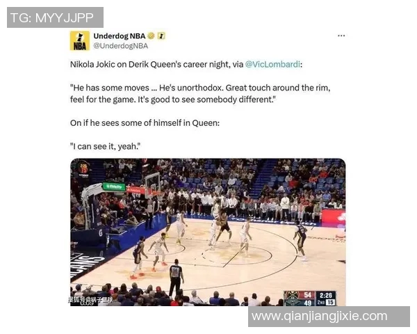 贝弗利称奎因为小约基奇邓肯也对他赞赏有加